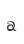 a