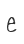 e