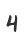 4