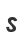 s