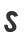 S