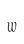 w