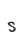 s