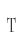 T