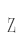 Z