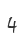 4
