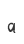 a