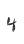 4