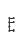 E