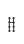H
