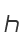 h
