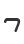 7