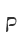 P