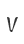 V