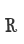 R
