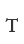 T