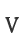 V