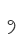 9