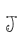 J