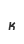 K