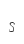 s
