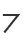7