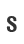 S