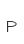 P