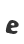 e