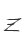Z