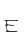 E