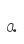 a