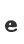 e
