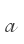 a