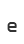 e