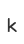 k