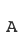 A