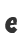 e