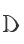 D