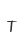 T