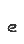 e