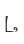 L