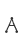 A