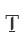 t