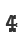 4