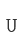 U