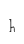 h