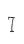 7