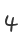 4