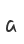 a